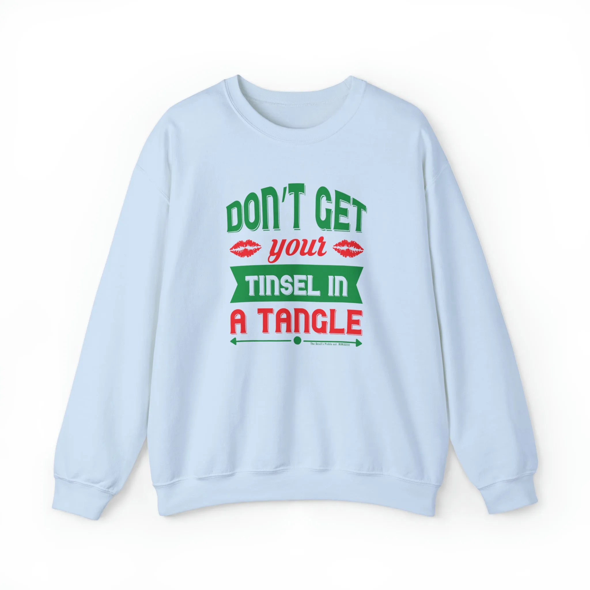 Don't Get Your Tinsel In A Tangle Crewneck Sweatshirt