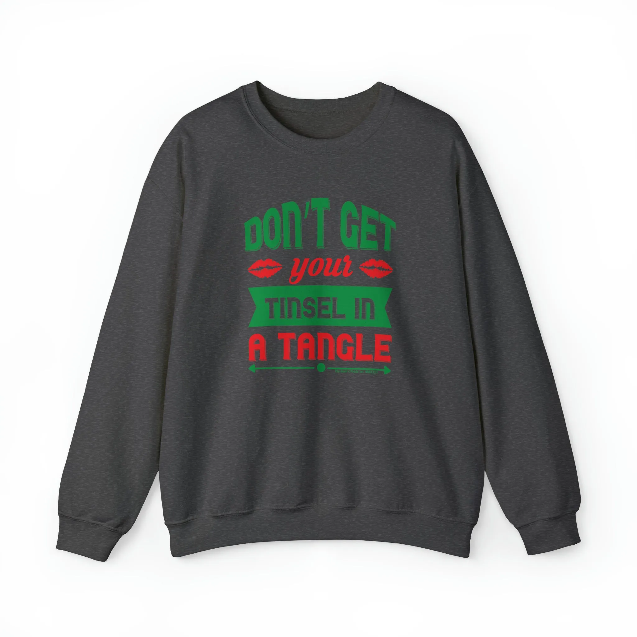 Don't Get Your Tinsel In A Tangle Crewneck Sweatshirt